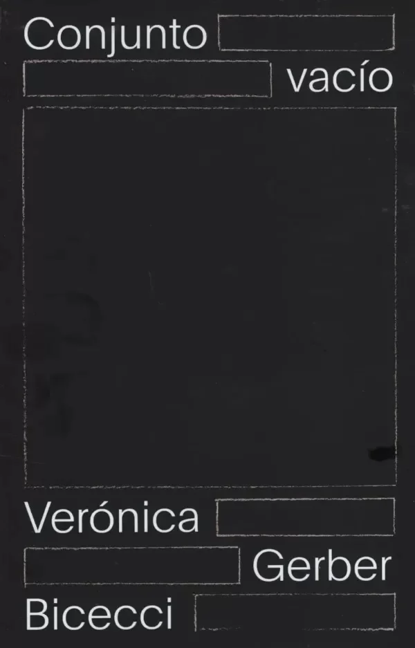 Producto - Verónica Gerber Bicecci - Conjunto Vacío