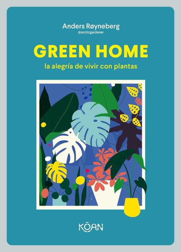 Producto - Royneberg:  Green Home. La Alegría de Vivir con Plantas