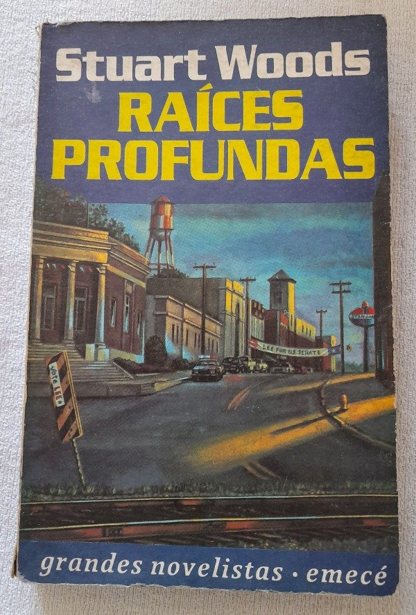 Producto - Raices Profundas - Stuart Woods - Grandes Novelistas Emecé