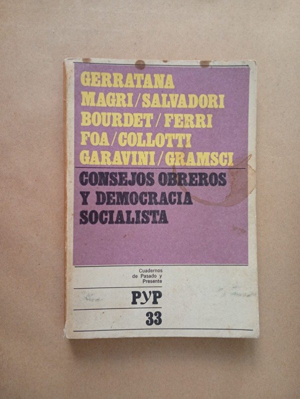Producto - Consejos obreros y democracia socialista - Magri Bourdet Foa - PyP 1972