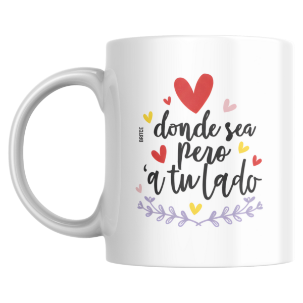 Producto - Taza - donde sea pero a tu lado