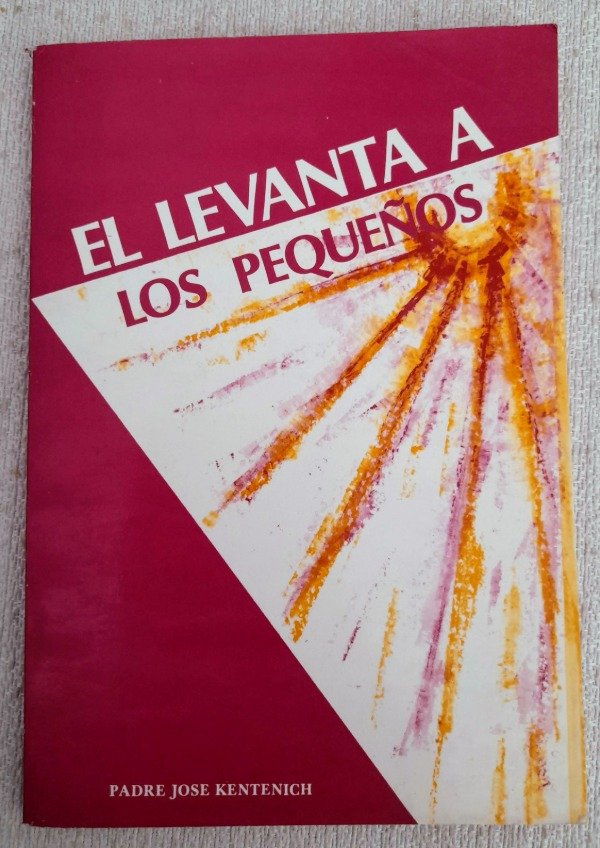 Producto - El Levanta A Los Pequeños - Padre Jose Kentenich - Schoenstatt