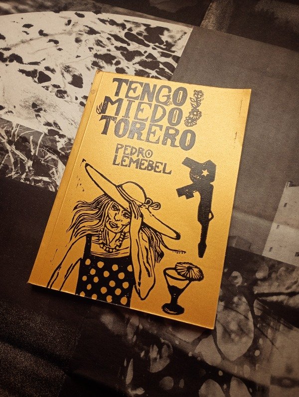 Producto - TENGO MIEDO TORERO de Pedro Lemebel