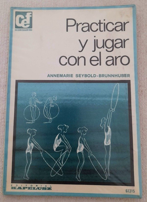 Producto - Practicar Y Jugar Con El Aro - Seybold - Cef Kapelusz