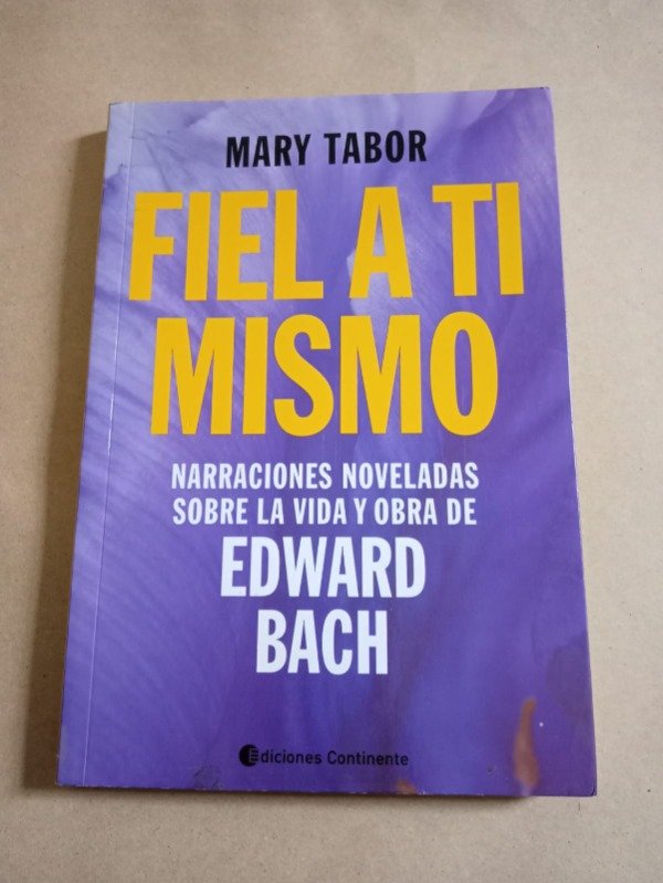 Producto - Fiel a ti mismo - Mary Tabor - Continente 2013