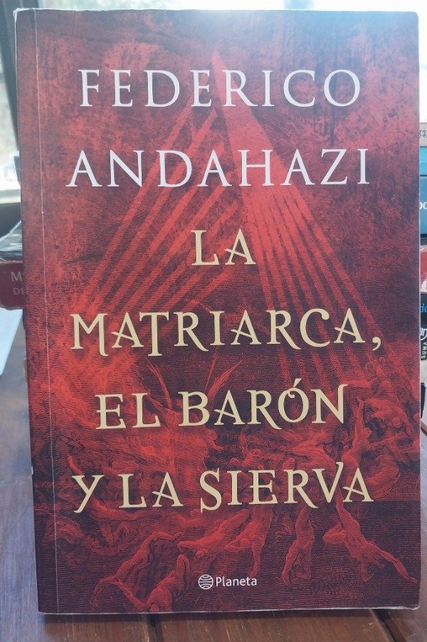 Producto - La matriarca el barón la sierva ANDAHAZI