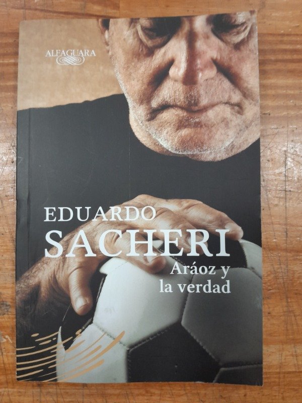 Producto - Araoz y la verdad - Eduardo Sacheri