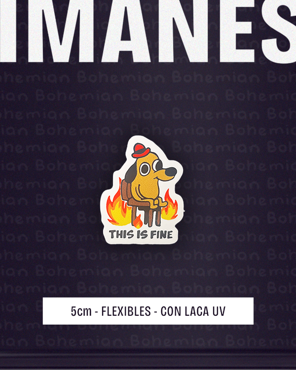 Producto - Iman THIS IS FINE con LACA UV - Random