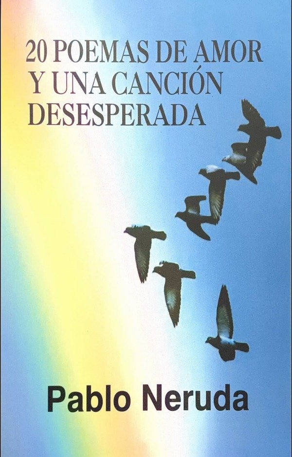 Producto - 20 POEMAS DE AMOR Y UNA CANCION DESESPERADA - PABLO NERUDA
