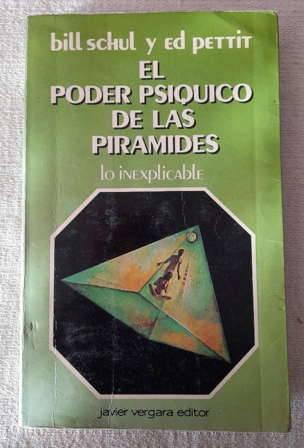 Producto - El Poder Psíquico De Las Pirámides - Bill Schul Y Ed Pettit - Vergara