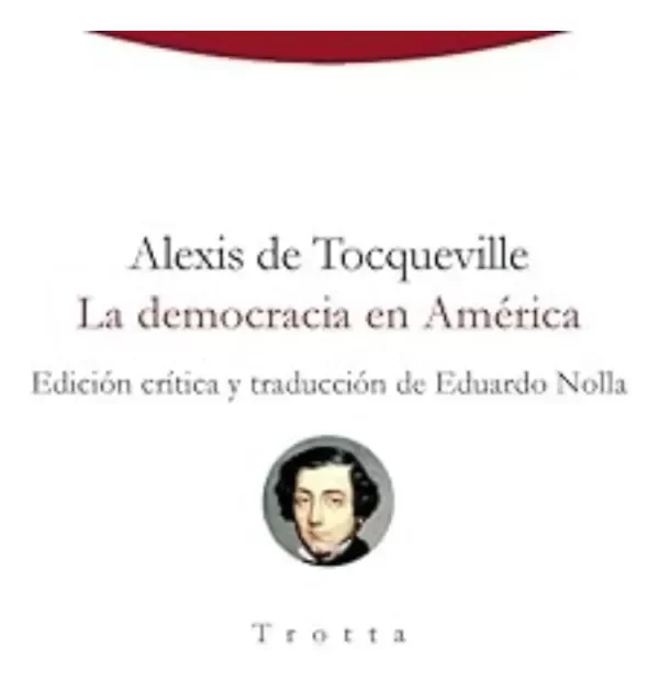 Producto - La democracia en América - edicion Trotta - Alexis de Tocqueville