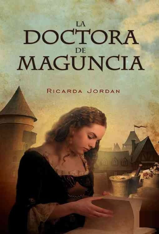 Producto - La doctora de Maguncia - Ricarda Jordan (Sarah Lark)