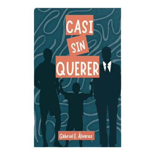 Producto - Casi sin querer - Gabriel E. Álvarez (EBOOK)