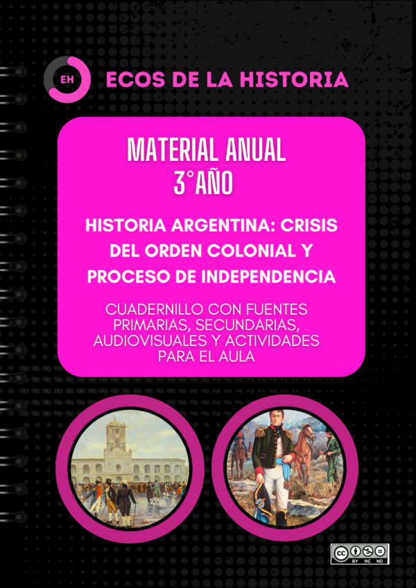 Producto - 3ero- Cuadernillo de Crisis del orden colonial y Proceso de Independencia