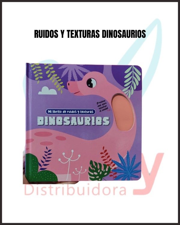 Producto - RUIDOS Y TEXTURAS DINOSAURIOS 9786075772134