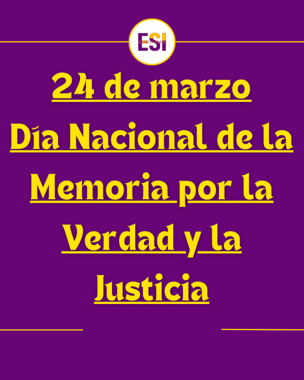 Producto - Efemerides en clave ESI - Marzo - 24 de marzo: Memoria, Verdad y Justicia