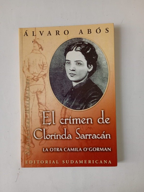 Producto - El crimen de Clorinda Sarracán - Álvaro Abós - Sudamericana 2003