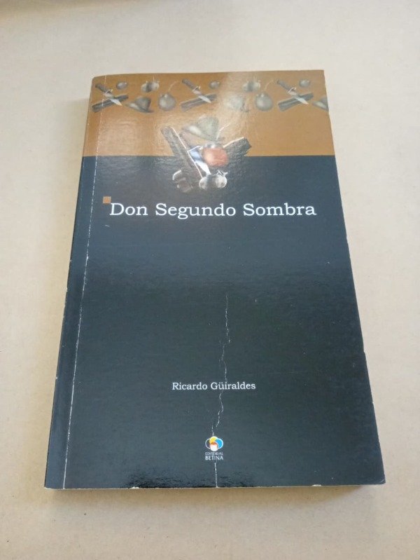 Producto - Don segundo sombra - Ricardo Güiraldes - Betina 2006