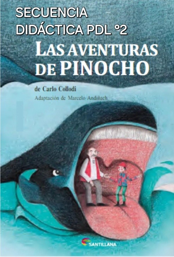 Producto - Secuencia didáctica PDL 2do "Las aventuras de Pinocho"