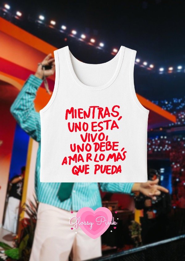 Producto - Tank Top Mientras Uno Esté Vivo Uno Debe Amar Lo Mas Que Pueda - DTF