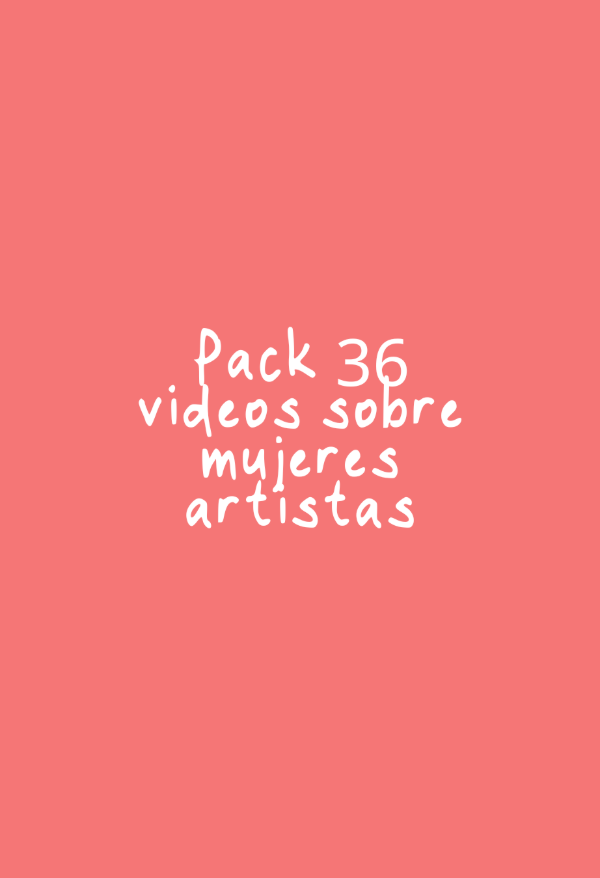 Producto - Pack 36 videos sobre Mujeres Artistas