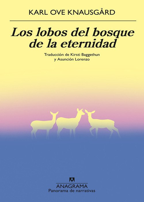Producto - Los lobos del bosque de la eternidad, Karl Ove Knausgard, Anagrama