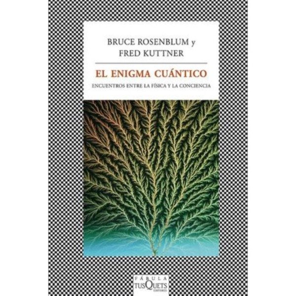 Producto - El Enigma Cuántico Bruce Rosenblum Fred Kuttner Tusquets Editores