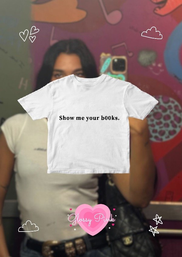 Producto - Baby Tee Show Me Your B00ks - VINILO TEXTIL