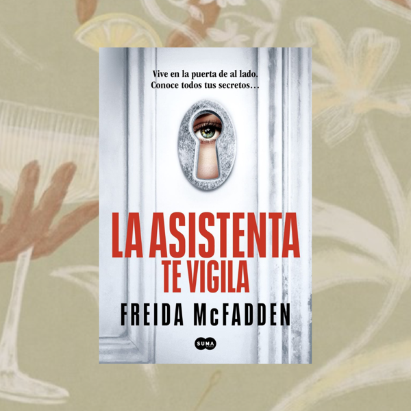 Producto - La asistenta te vigila, Frieda McFradden.
