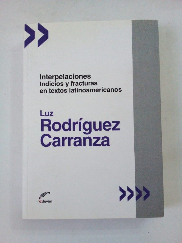 Producto - Interpelaciones - Luz Rodríguez Carranza - Eduvim 2019
