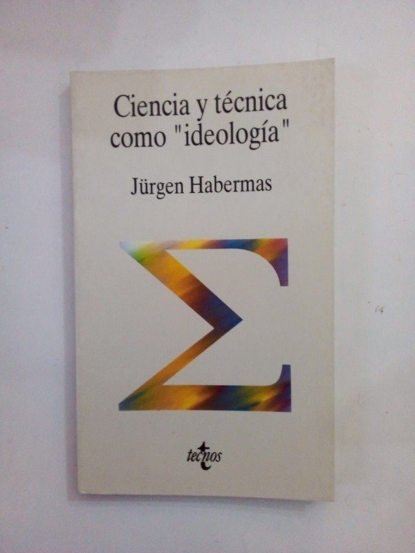 Producto - Ciencia y técnica como ideología - Jürgen Habermas - Tecnos 1994
