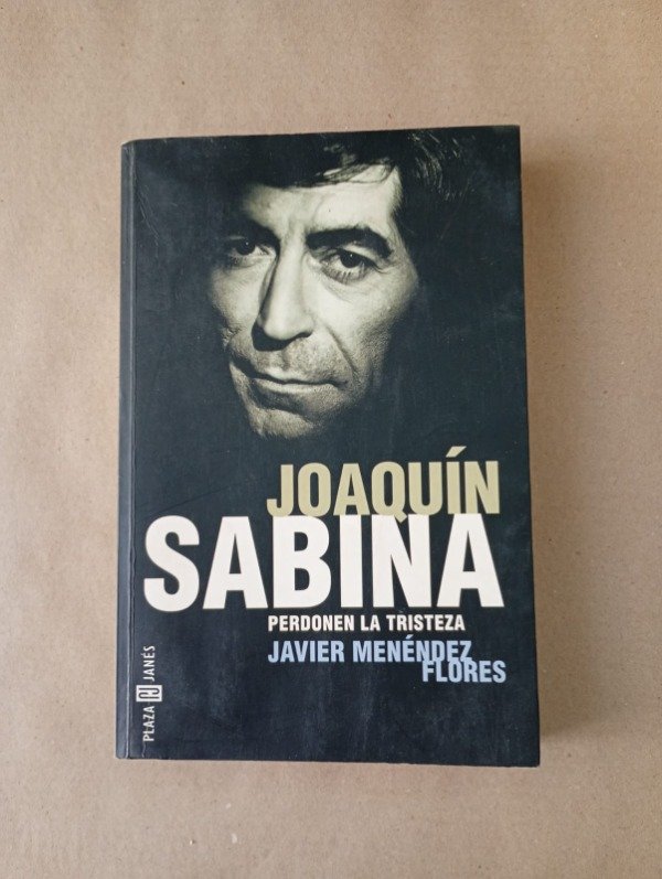 Producto - Joaquín Sabina Perdonen la tristeza Javier Menéndez Flores Plaza Janés 2001