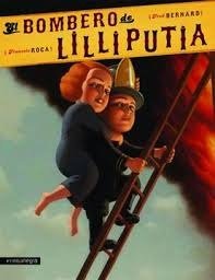 Dickens Roca El bombero de Liliputia - Francois Roca - Librería Dickens