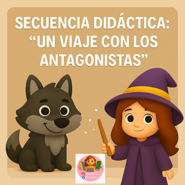 Producto - SECUENCIA DIDÁCTICA: "UN VIAJE CON LOS ANTAGONISTAS" - MARATÓN DE LECTURA 2025
