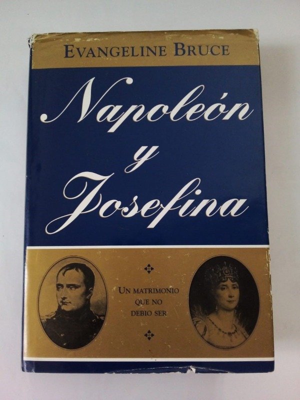 Producto - Napoléon y Josefina - Evangeline Bruce - Vergara 1996 - Tapa dura