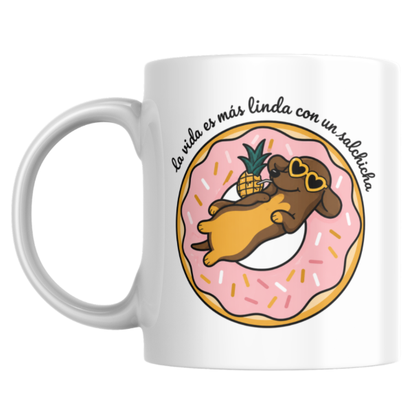 Producto - Taza - la vida es mas linda con un salchicha - 0