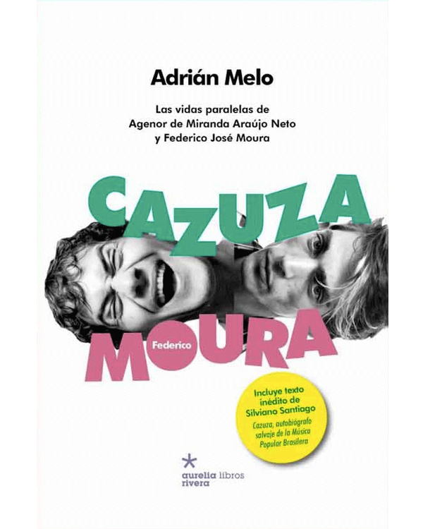 Producto - CAZUZA Y FEDERICO MOURA: las vidas paralelas - Melo, Adrián