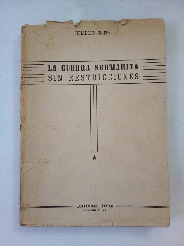 Producto - La guerra submarina sin restricciones - Johannes Spiess - Toba 1956