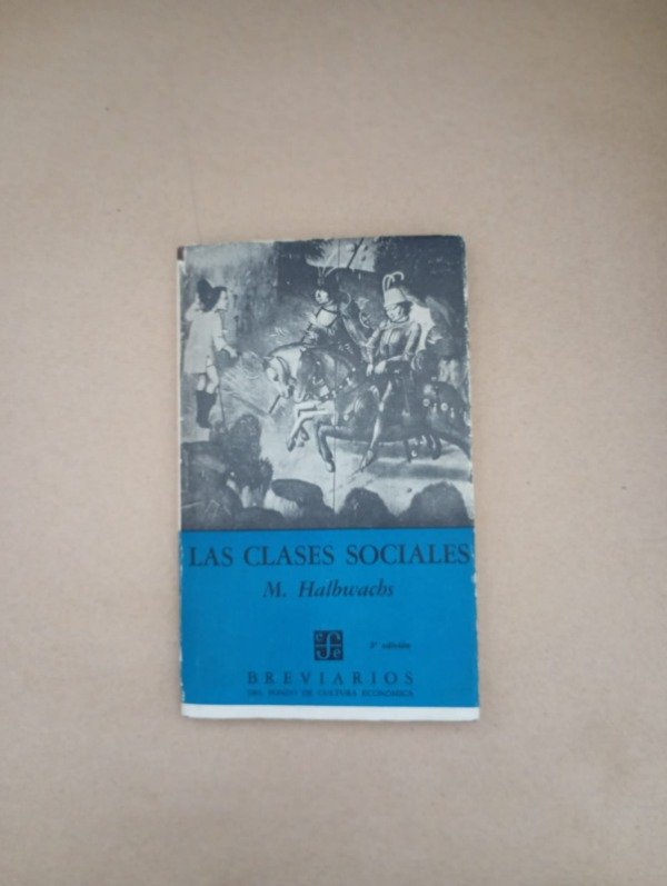 Producto - Las clases sociales - Maurice Halbwachs - FCE 1964 - Tapa dura