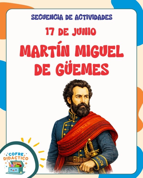 Producto - 17 de Junio - Martín Miguel de Güemes (Primer Ciclo)