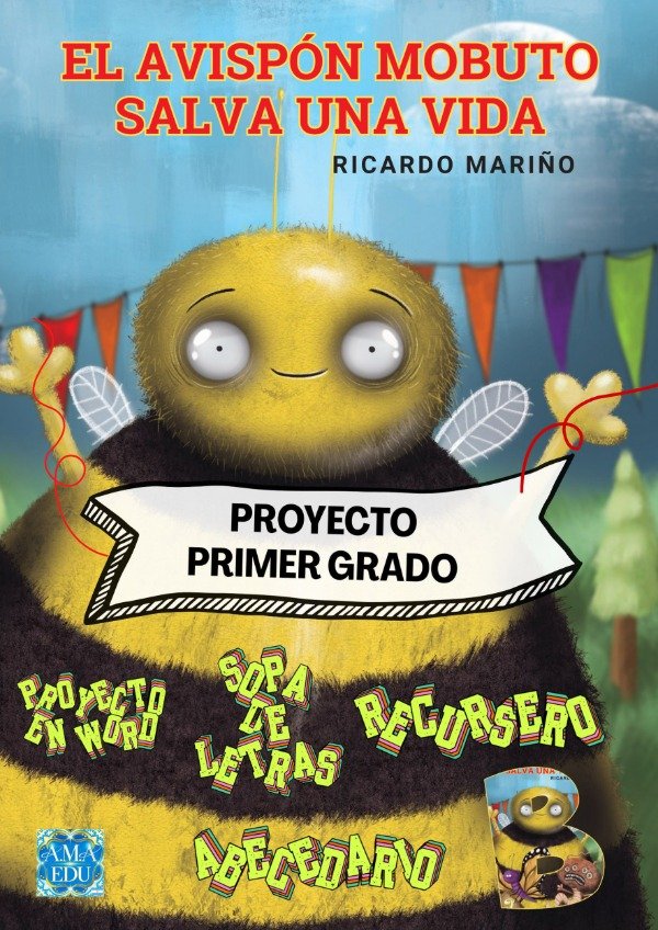 Producto - Proyecto de Lectura EL AVISPÓN MOBUTO (Primer Grado)