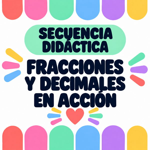 Producto - Fracciones y decimales en acción - Secuencia didáctica de 10 clases