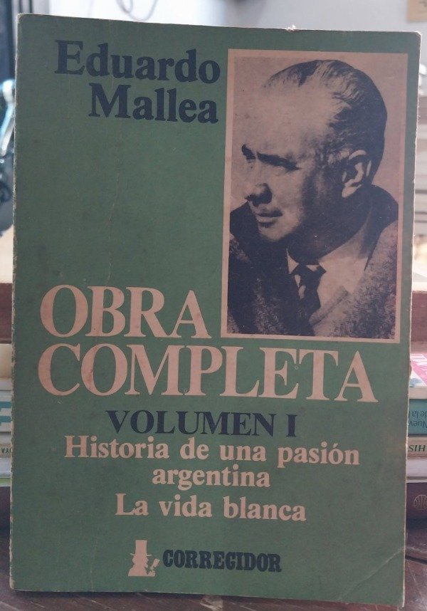 Producto - Historia de una pasión argentina La vida blanca MALLEA