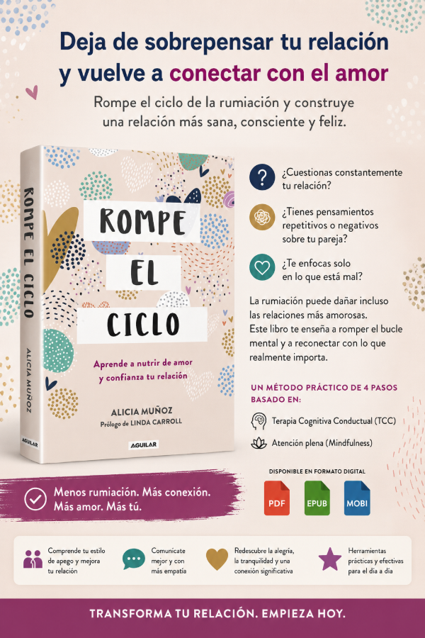 Producto - Rompe el ciclo: Aprende a nutrir de amor y confianza tu relación  Alicia Muñoz
