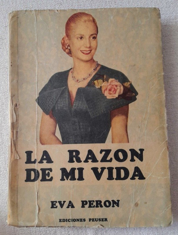 Producto - La Razón De Mi Vida - Eva Perón - Editorial Peuser - Tapa color