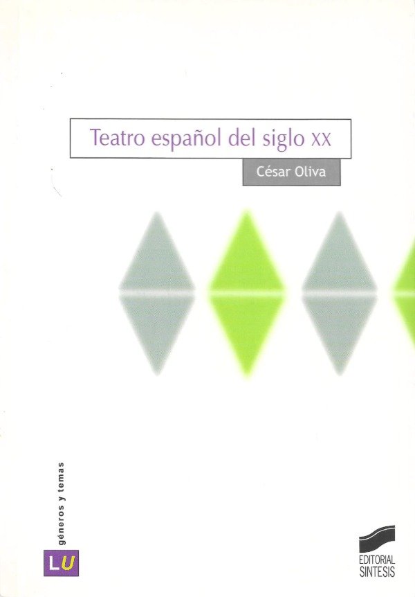 Producto - Teatro español del siglo XX de César Oliva