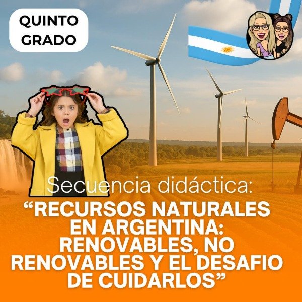 Producto - SD RECURSOS NATURALES EN ARGENTINA Y EL DESAFÍO DE CUIDARLOS. QUINTO GRADO