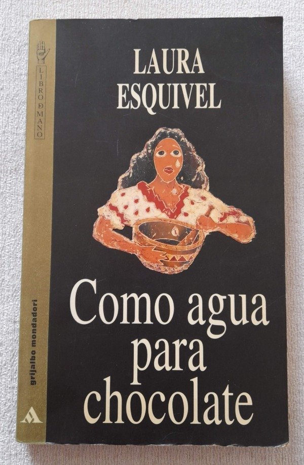 Producto - Como Agua Para Chocolate - Laura Esquivel - Mondadori