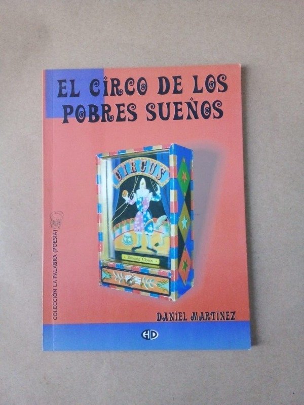 Producto - El circo de los pobres sueños - Daniel Martínez - Hemisferio Derecho 2008 Usado