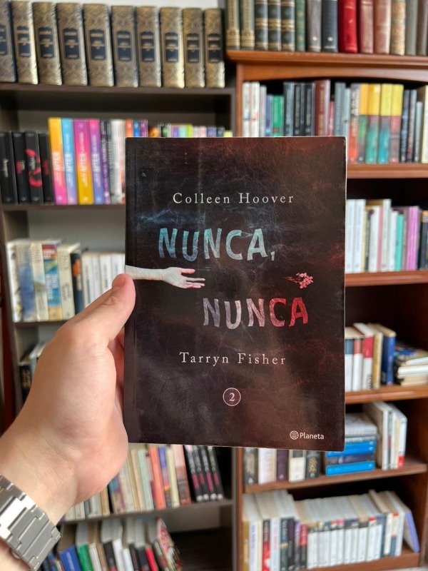 Producto - Nunca, nunca 2 (Colleen Hoover- Tarryn Fisher)